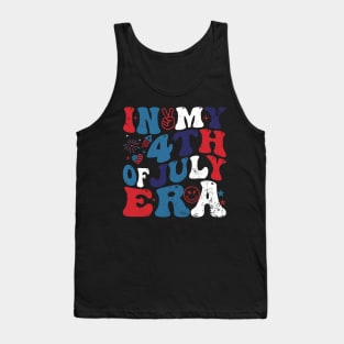 In My 4Th Of July Era American Independence Day Retro Groovy Tank Top